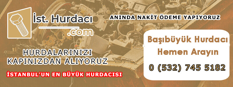 başıbüyük hurdacı alım satımı